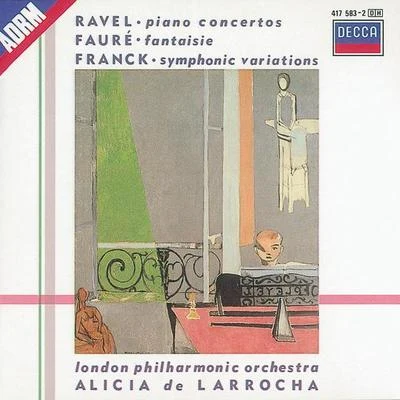 Ravel: Piano ConcertosFranck: Variations symphoniquesFauré: Fantaisie 專輯 Alicia De Larrocha