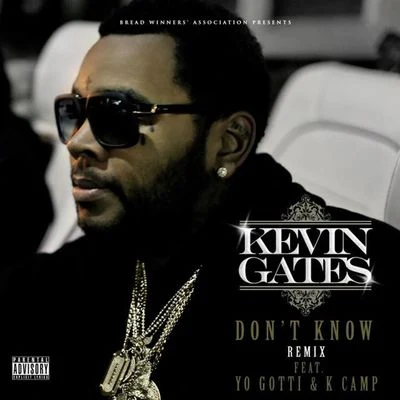 Dont Know (Remix) 專輯 Bloody Jay/Skrap/Tana/Kevin Gates/2Eleven