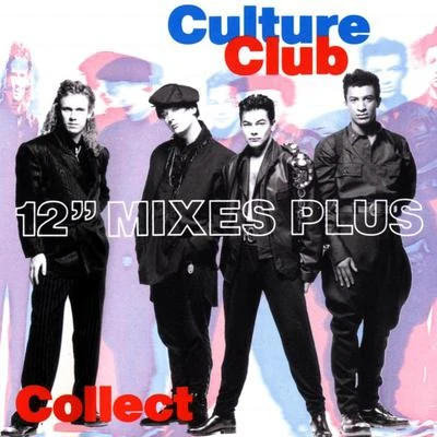 Culture Club Collection: 12&#x27;&#x27; Mixes 专辑 Culture Club