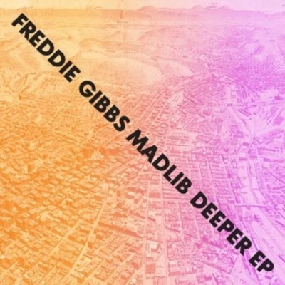 DeeperEp 專輯 Freddie Gibbs