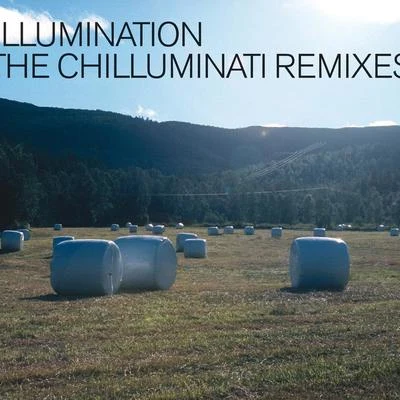 The Chilluminati Remixes 專輯 Illumination/Justin Chaos/Ingrained Instincts