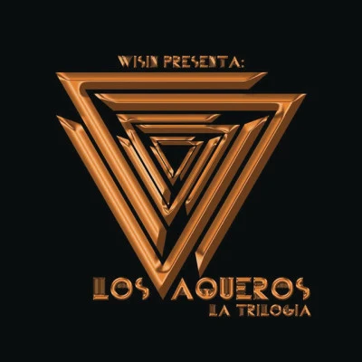 Los Vaqueros: La Trilogía 專輯 Wisin/Jon Z/Chencho Corleone