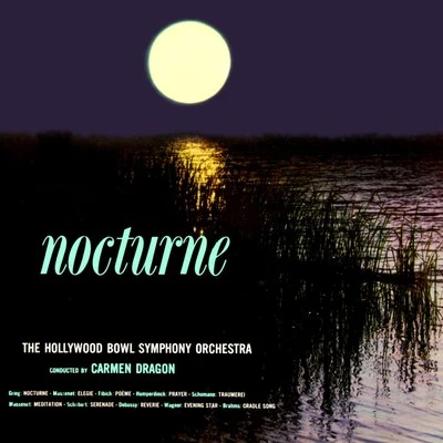 Nocturne 專輯 Group-Forty Orchestra/The Connaught Light Orchestra/The Brussels New Concert Orchestra/Carmen Dragon/Laurie Johnson