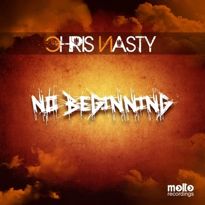 No Beginning 專輯 Chris Nasty