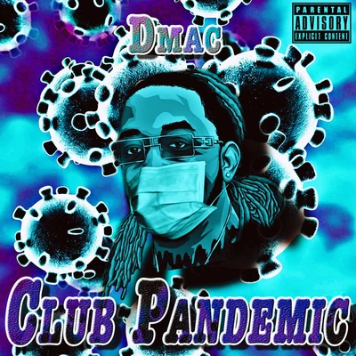 Club Pandemic 專輯 Dmac/Heaven Marina/Seanny Seann