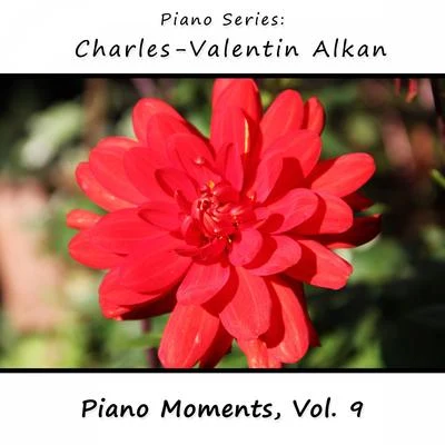 James Wright Webber Charles-Valentin Alkan: Piano Moments, Vol. 9