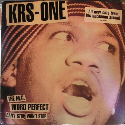 The M.C.Word PerfectCant Stop, Wont Stop 專輯 KRS-One