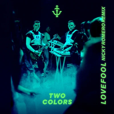 Lovefool (Nicky Romero Remix) 專輯 twocolors