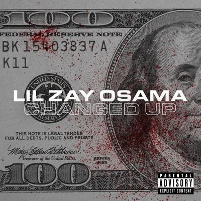 Changed Up 專輯 Lil Zay Osama