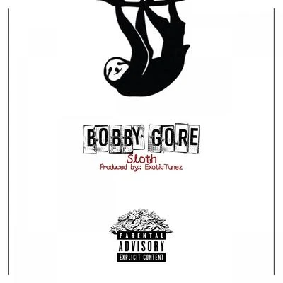 Sloth 專輯 Bobby Gore/Blade Brown