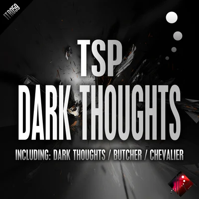 Dark Thoughts 專輯 TSP/Silent Sphere/Shock Therapy/Marcus (IL)/One Function