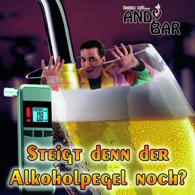 Steigt denn der Alkoholpegel noch? 专辑 Andy Bar/DJ Ostkurve