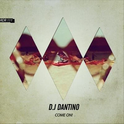 Come On! 專輯 D.J Dantino