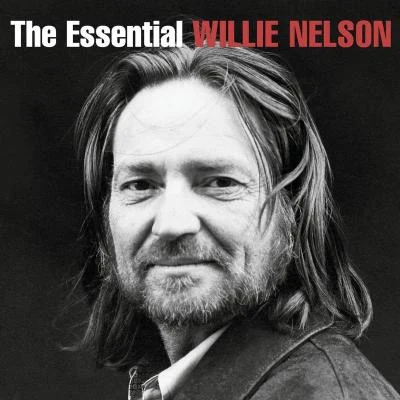 Willie Nelson The Essential Willie Nelson