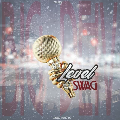 Level y Swag 專輯 Big Deiv