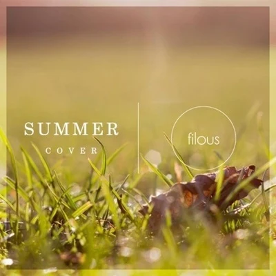 Summer (Filous & Kitty Gorgi Cover) 專輯 Emilia Ali/filous