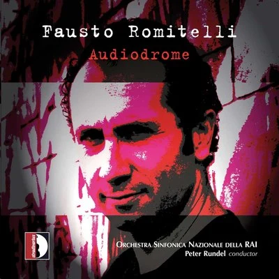 Romitelli: Audiodrome 專輯 Alvise Vidolin/Graham Kennedy/Stroma Ensemble/Marcello Panni/Donato Angelosante