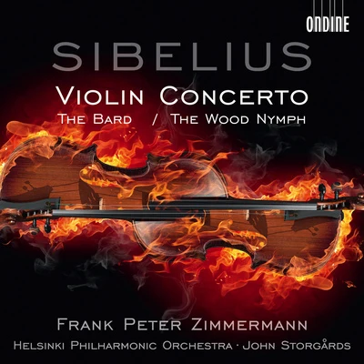 SIBELIUS, J.: Violin ConcertoThe BardThe Wood Nymph (F.P. Zimmermann, Helsinki Philharmonic, Storgards) 专辑 Frank Peter Zimmermann