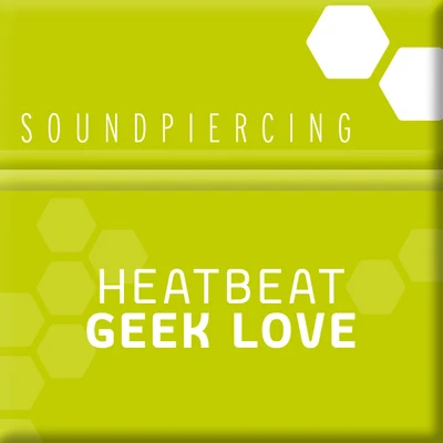 Heatbeat Geek Love