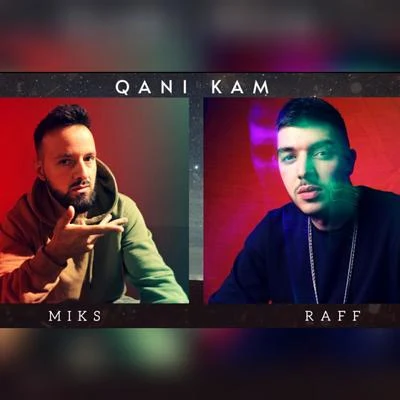 Qani Kam (feat. Raff) 專輯 OSO/Miks/Casper Locs