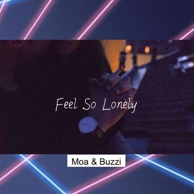 Feel So Lonely 专辑 韩潇/Fi9江澈/Birck