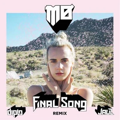 Final Song (Diplo & Jauz Remix) 專輯 MØ