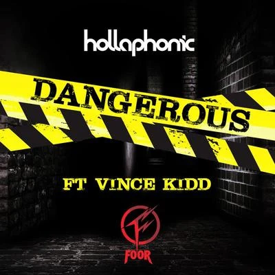 Dangerous (Foor Remix) 專輯 Hollaphonic