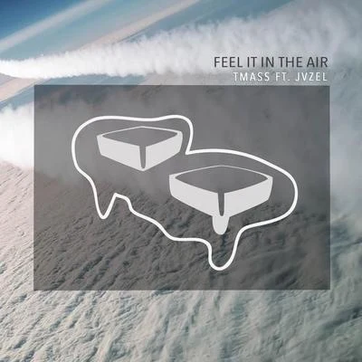 Feel It In The Air 專輯 T-Mass