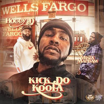 Wells Fargo 專輯 Kick Do Koota