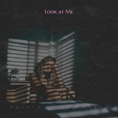 Look at Me 專輯 Area 37/Lokote/Mr. Wilson/Oveja Negra/Don Manny