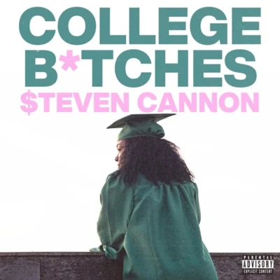 COLLEGE B*TCHES 專輯 $teven Cannon/Lane Allen