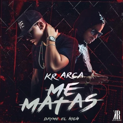 Me Matas (feat. Arcángel) 專輯 Ir Sais/Kevin Roldan