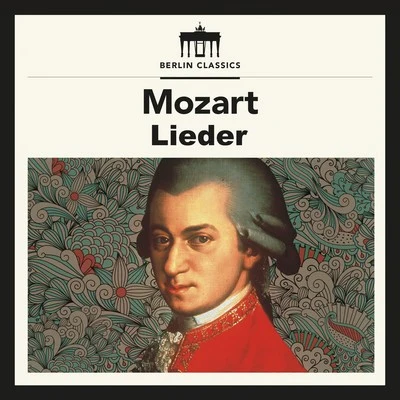 Wolfgang Amadeus Mozart: Lieder (Koth, Weissenborn) 专辑 Bayerischer Staatsopernchor/Erika Köth/Friedrich Lenz/Bayerisches Staatsopernorchester/Kurt Böhme