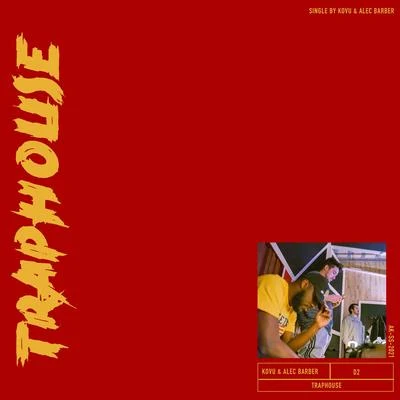 Traphouse 專輯 KoVu