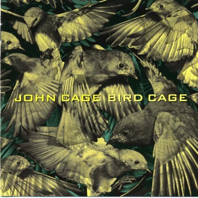 John Cage Bird Cage