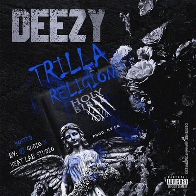 Trilla Religion 專輯 Deezy/D-Wreck/Dre/Jamillions