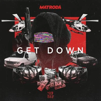 Get Down 專輯 Matroda/Loge21