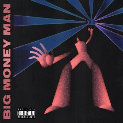 BIG MONEY MAN 专辑 Radamiz/Nas Leber