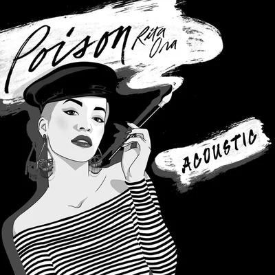 Poison (Acoustic) 專輯 Rita Ora