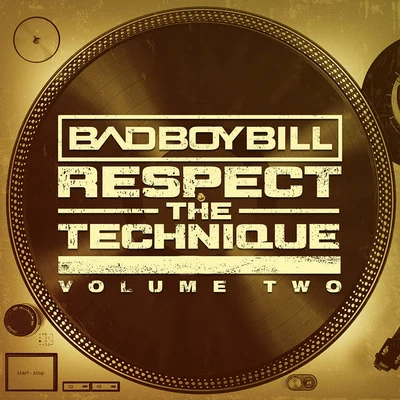 Respect the Technique, Vol. 2 專輯 Bad Boy Bill/Gettoblaster/Nick Rockwell