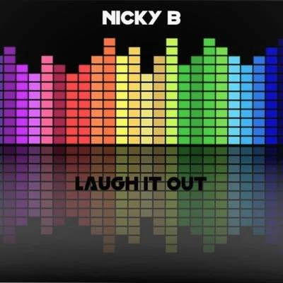 Laugh It Out 專輯 Nicky B/Naëlle