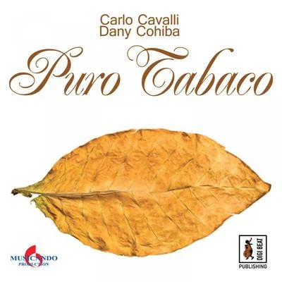 Puro Tabaco 專輯 Carlo Cavalli/Teddy Richards/John Dahlback/Deniz Koyu/eSQUIRE