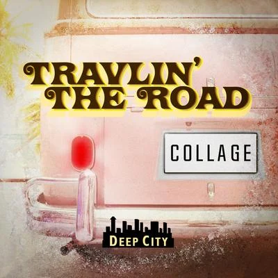 Travlin The Road 專輯 Collage