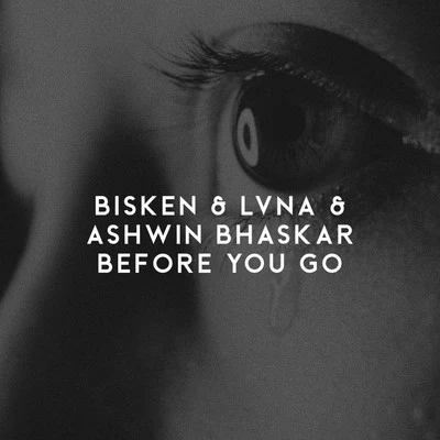 Before You Go 專輯 LVNA/Bisken/Ashwin Bhaskar/Robbe