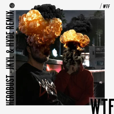 WTF (Jkyl & Hyde Remix) 专辑 Jkyl & Hyde