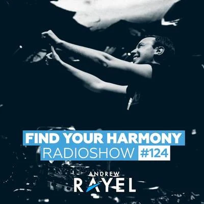 Find Your Harmony Radioshow #124 專輯 Andrew Rayel