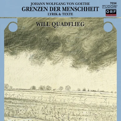 Will Quadflieg GOETHE, J.W. von: Grenzen der Menschheit