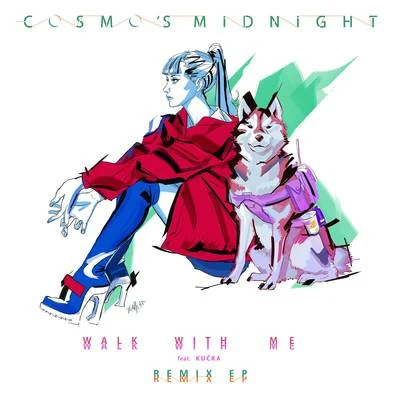 Walk With Me (Remixes) 專輯 Cosmos Midnight/YUNG BAE