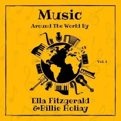 Music Around the World by Ella Fitzgerald & Billie Holiday, Vol. 1 專輯 Cyril Ritchard/The Roar of the Greasepaint - The Smell of the Crowd Ensemble/Ella Fitzgerald/Vince Giordano and the Nighthawks/Frank Sinatra