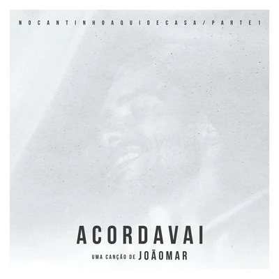 Acorda Vai 專輯 Joao Mar/Joe Kinni/RodMac